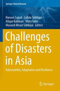 Challenges of Disasters in Asia: Vulnerability, Adaptation and Resilience