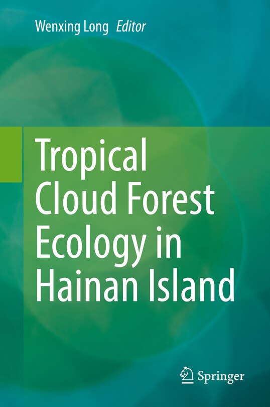 Couverture_Tropical Cloud Forest Ecology in Hainan Island