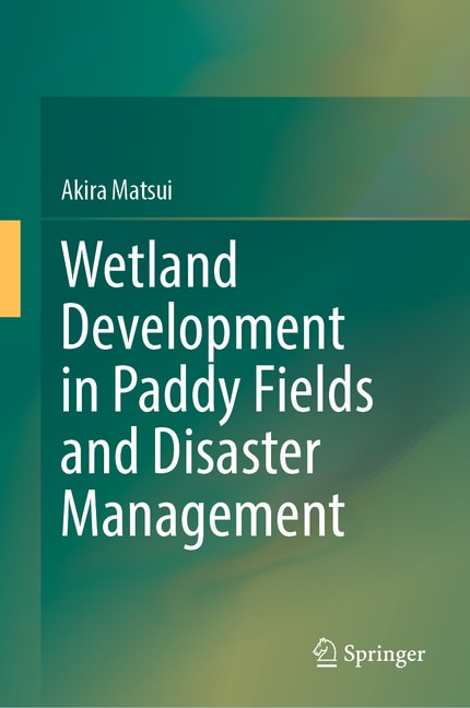 Couverture_Wetland Development in Paddy Fields and Disaster Management