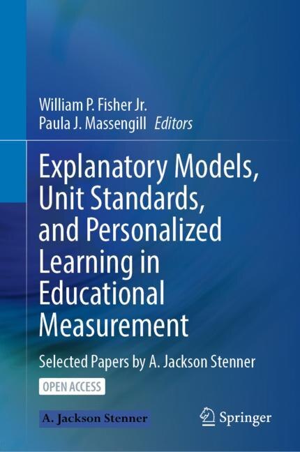 Front cover_Explanatory Models, Unit Standards, and Personalized Learning in Educational Measurement