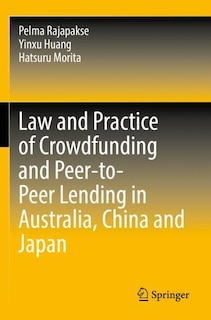 Front cover_Law and Practice of Crowdfunding and Peer-to-Peer Lending in Australia, China and Japan