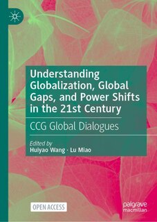 Couverture_Understanding Globalization, Global Gaps, and Power Shifts in the 21st Century