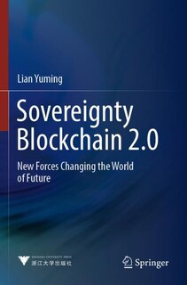 Sovereignty Blockchain 2.0: New Forces Changing the World of Future