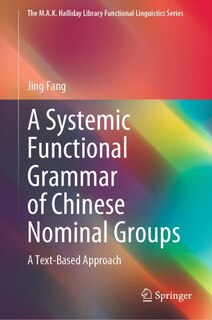 Front cover_A Systemic Functional Grammar of Chinese Nominal Groups