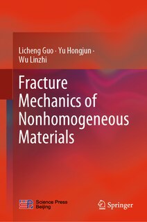 Couverture_Fracture Mechanics of Nonhomogeneous Materials