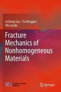 Front cover_Fracture Mechanics of Nonhomogeneous Materials