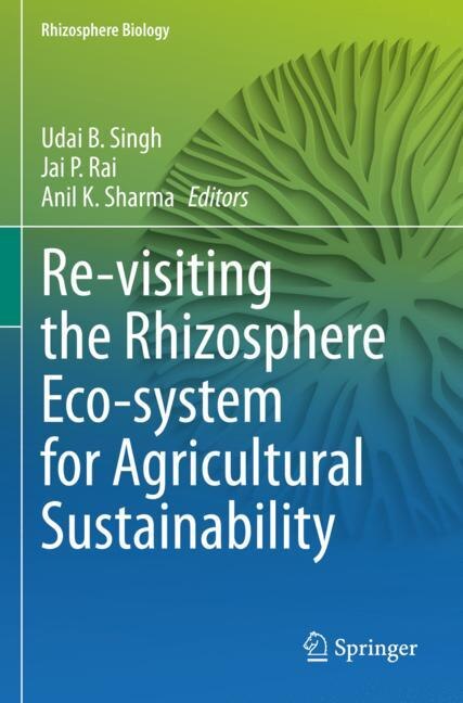Front cover_Re-visiting the Rhizosphere Eco-system for Agricultural Sustainability