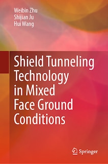 Couverture_Shield Tunneling Technology in Mixed Face Ground Conditions