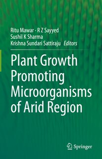 Front cover_Plant Growth Promoting Microorganisms of Arid Region