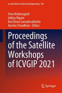 Couverture_Proceedings of the Satellite Workshops of ICVGIP 2021