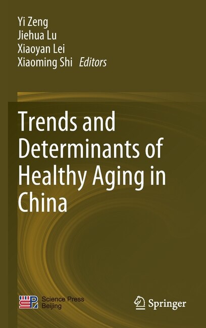 Front cover_Trends and Determinants of Healthy Aging in China