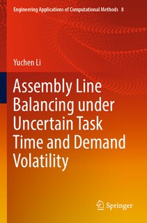 Couverture_Assembly Line Balancing under Uncertain Task Time and Demand Volatility