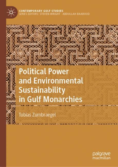 Front cover_Political Power and Environmental Sustainability in Gulf Monarchies