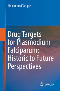 Front cover_Drug Targets for Plasmodium Falciparum