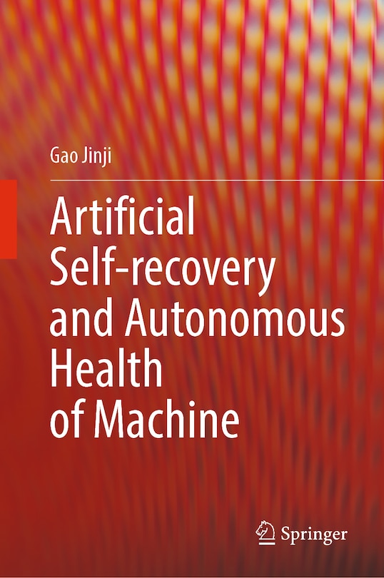 Couverture_Artificial Self-recovery and Autonomous Health of Machine