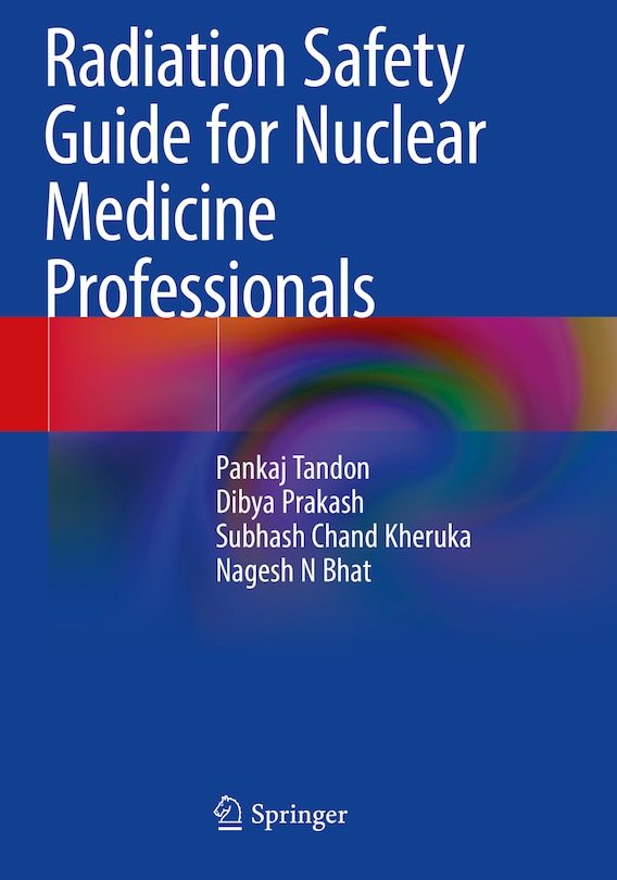 Couverture_Radiation Safety Guide for Nuclear Medicine Professionals