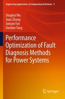 Front cover_Performance Optimization of Fault Diagnosis Methods for Power Systems