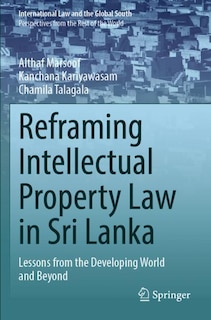 Front cover_Reframing Intellectual Property Law in Sri Lanka