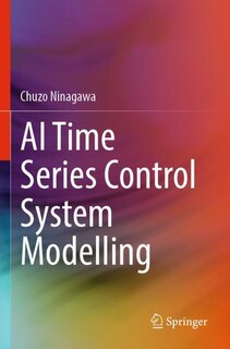 Front cover_AI Time Series Control System Modelling