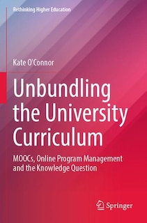 Couverture_Unbundling the University Curriculum