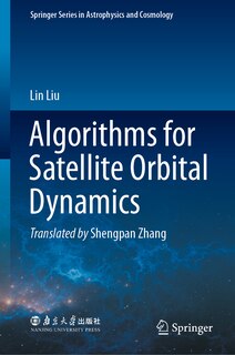 Front cover_Algorithms for Satellite Orbital Dynamics