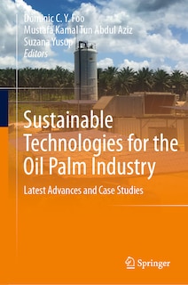 Front cover_Sustainable Technologies for the Oil Palm Industry