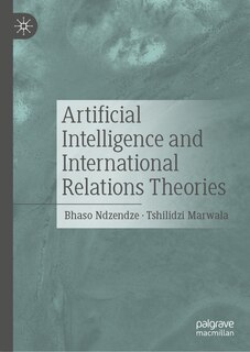Couverture_Artificial Intelligence and International Relations Theories