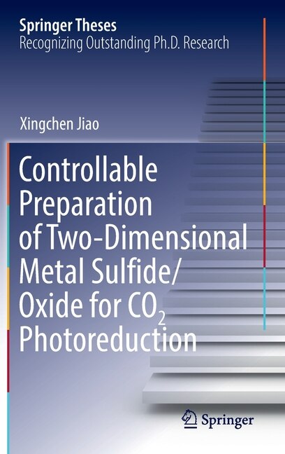 Couverture_Controllable Preparation of Two-Dimensional Metal Sulfide/Oxide for CO2 Photoreduction