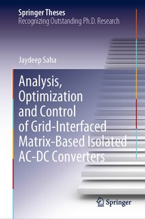 Front cover_Analysis, Optimization and Control of Grid-Interfaced Matrix-Based Isolated AC-DC Converters