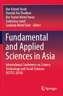 Fundamental and Applied Sciences in Asia: International Conference on Science Technology and Social Sciences (ICSTSS 201: International Conference on Science Technology and Social Sciences (ICSTSS 2018)