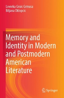 Front cover_Memory and Identity in Modern and Postmodern American Literature