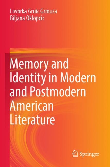 Front cover_Memory and Identity in Modern and Postmodern American Literature
