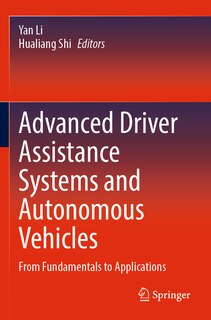 Advanced Driver Assistance Systems and Autonomous Vehicles: From Fundamentals to Applications