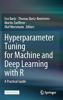 Front cover_Hyperparameter Tuning for Machine and Deep Learning with R