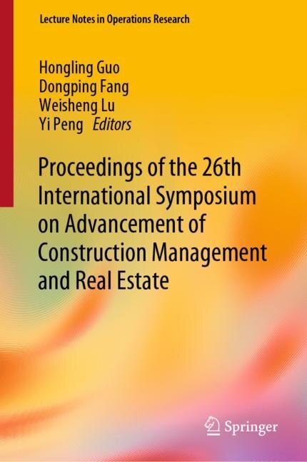 Front cover_Proceedings of the 26th International Symposium on Advancement of Construction Management and Real Estate