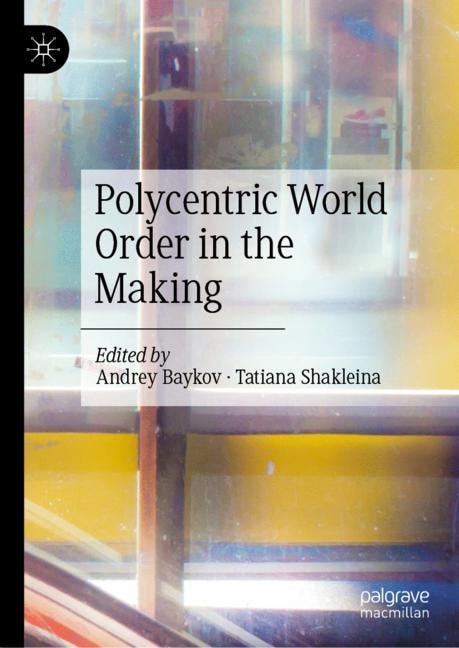 Front cover_Polycentric World Order in the Making