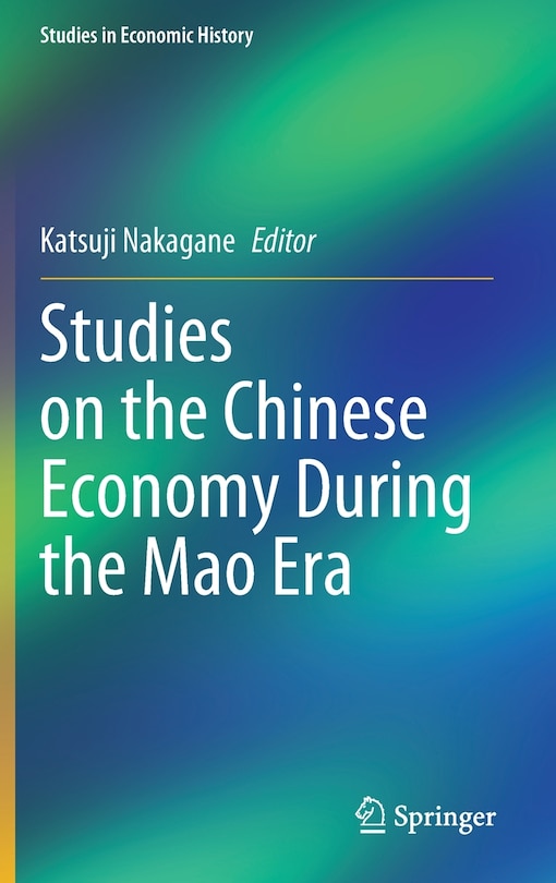 Front cover_Studies on the Chinese Economy during the Mao Era