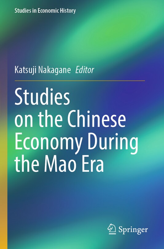 Front cover_Studies on the Chinese Economy During the Mao Era