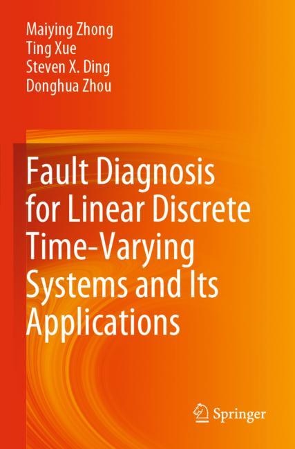 Fault Diagnosis for Linear Discrete Time-Varying Systems and Its Applications