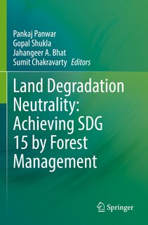 Land Degradation Neutrality: Achieving SDG 15 by Forest Management