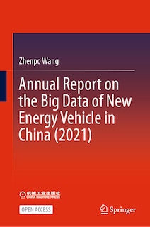 Front cover_Annual Report on the Big Data of New Energy Vehicle in China (2021)