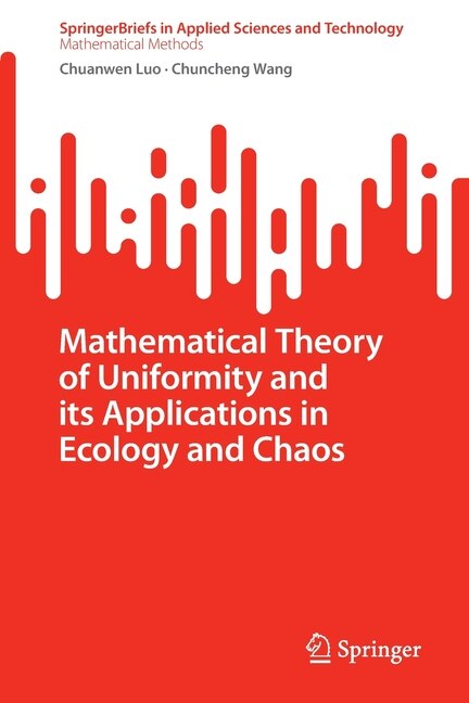 Couverture_Mathematical Theory of Uniformity and its Applications in Ecology and Chaos