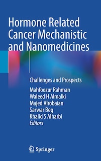 Front cover_Hormone Related Cancer Mechanistic and Nanomedicines