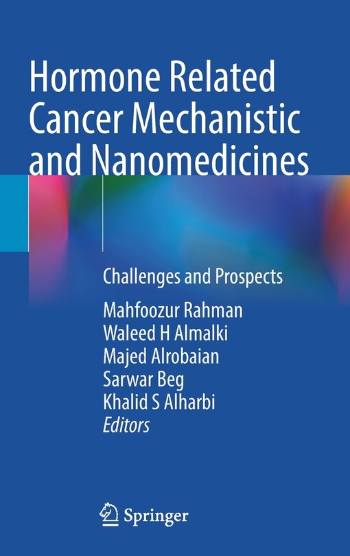 Front cover_Hormone Related Cancer Mechanistic and Nanomedicines