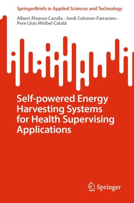 Front cover_Self-Powered Energy Harvesting Systems for Health Supervising Applications