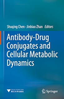 Couverture_Antibody-Drug Conjugates and Cellular Metabolic Dynamics