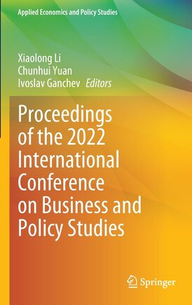 Proceedings of the 2022 International Conference on Business and Policy Studies