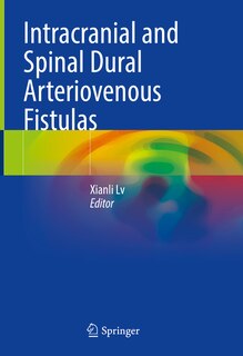 Front cover_Intracranial and Spinal Dural Arteriovenous Fistulas