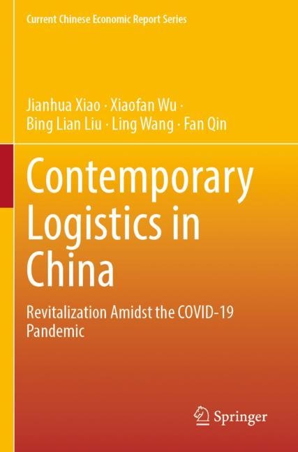 Contemporary Logistics in China: Revitalization Amidst the COVID-19 Pandemic