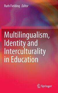 Front cover_Multilingualism, Identity and Interculturality in Education